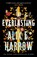 The Everlasting, Alix E. Harrow - Gebonden - 9781529061178