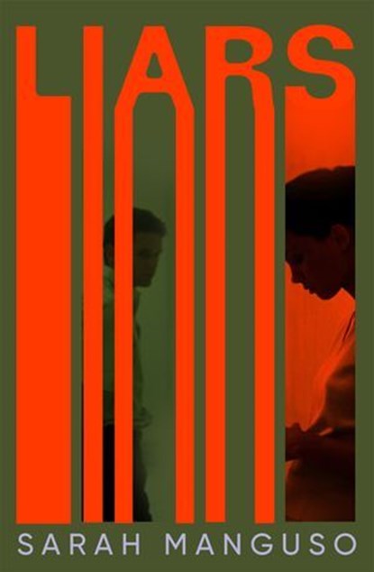 Liars, Sarah Manguso - Ebook - 9781529062786