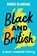 Black and British: A short, essential history for young readers, David Olusoga - Paperback - 9781529063394