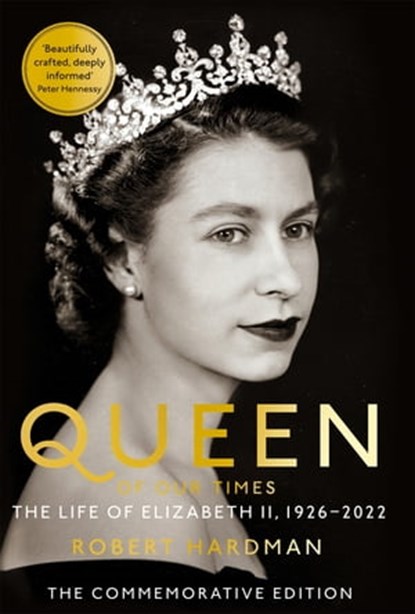 Queen of Our Times, Robert Hardman - Ebook - 9781529063431