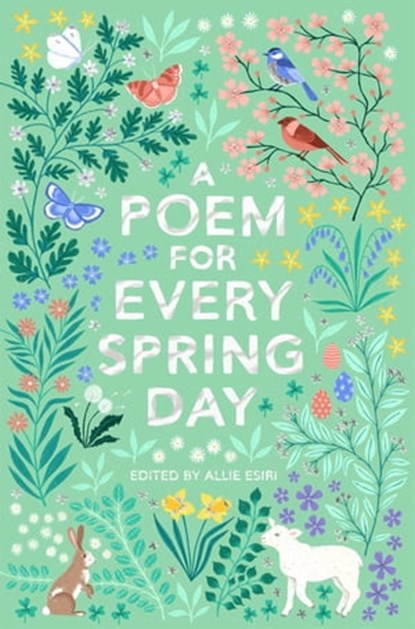 A Poem for Every Spring Day, Allie Esiri - Ebook - 9781529063479