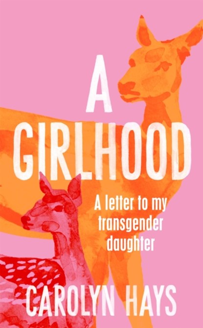 A Girlhood, Carolyn Hays - Gebonden - 9781529064483