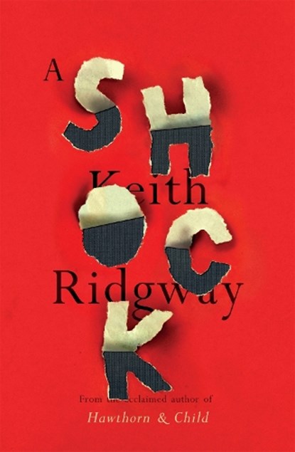 A Shock, RIDGWAY,  Keith - Paperback - 9781529064803