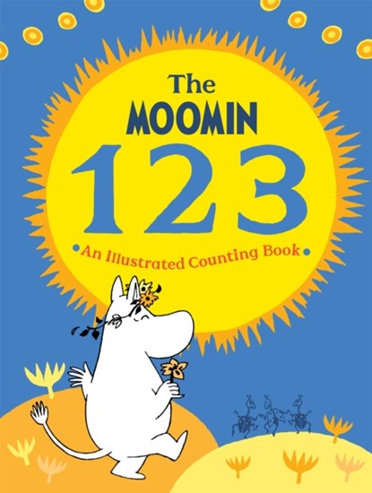 The Moomin 123: An Illustrated Counting Book, Macmillan Children's Books - Gebonden - 9781529064933