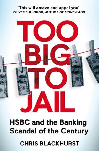 Too Big to Jail, Chris Blackhurst - Paperback - 9781529065077