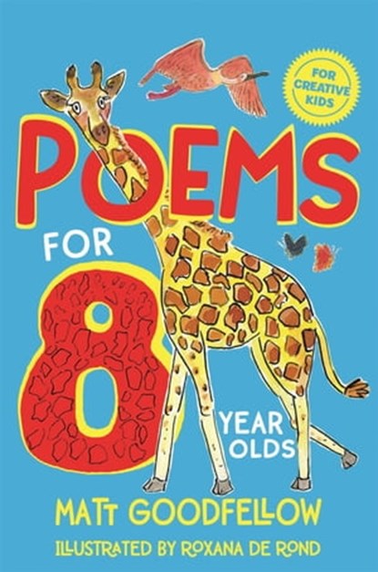 Poems for 8 Year Olds, Matt Goodfellow - Ebook - 9781529065312