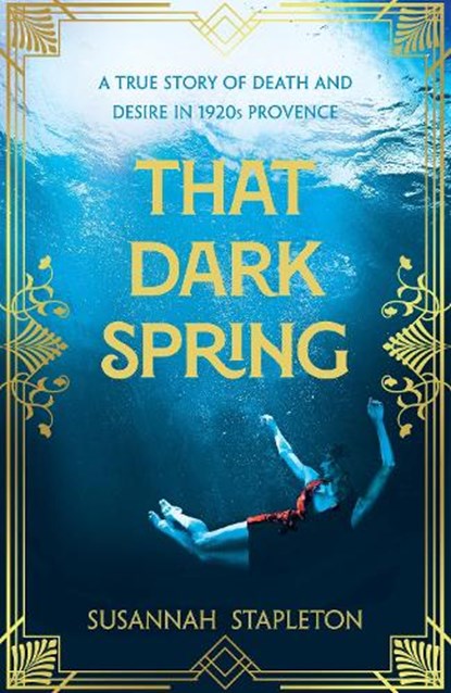 That Dark Spring, Susannah Stapleton - Gebonden - 9781529065541