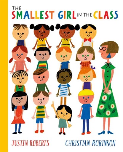 The Smallest Girl in the Class, Justin Roberts - Paperback - 9781529066302