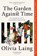 The Garden Against Time, Olivia Laing - Paperback - 9781529066708
