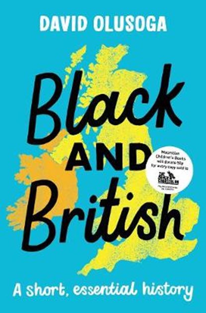 Black and British: A short, essential history, OLUSOGA,  David - Paperback - 9781529066821