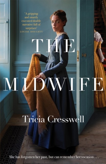 The Midwife, Tricia Cresswell - Gebonden - 9781529066869