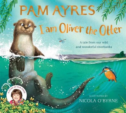 I am Oliver the Otter, Pam Ayres - Paperback - 9781529067071