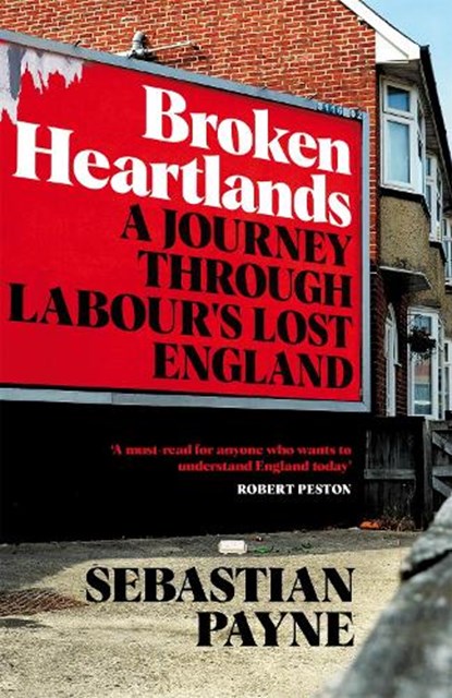 Broken Heartlands, PAYNE,  Sebastian - Gebonden - 9781529067361