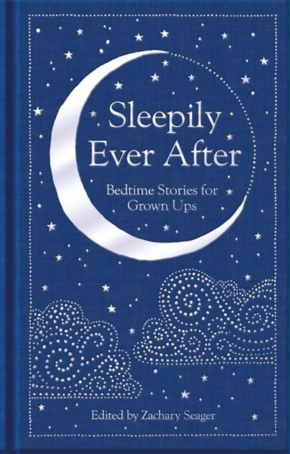 Sleepily Ever After, Zachary Seager - Gebonden - 9781529070774