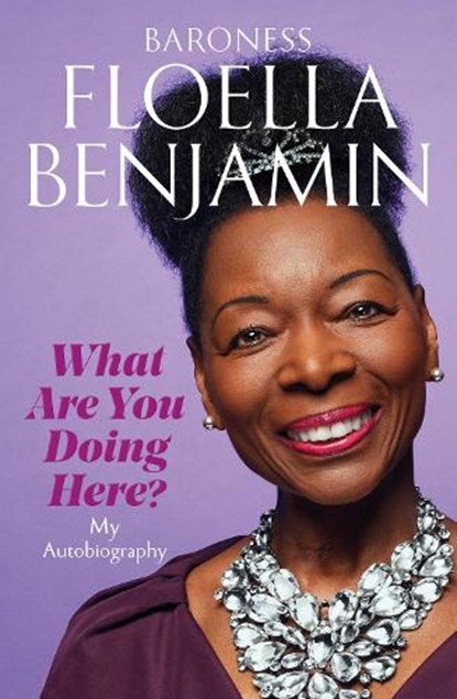 What Are You Doing Here?, Floella Benjamin - Paperback - 9781529071061