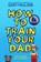 How to Train Your Dad, Gary Paulsen - Paperback - 9781529071269