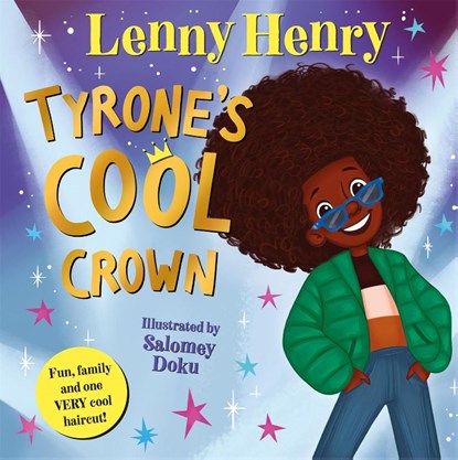 Tyrone's Cool Crown, Lenny Henry - Paperback - 9781529071689