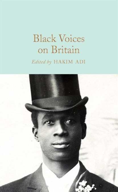 Black Voices on Britain, Hakim Adi - Gebonden - 9781529072617