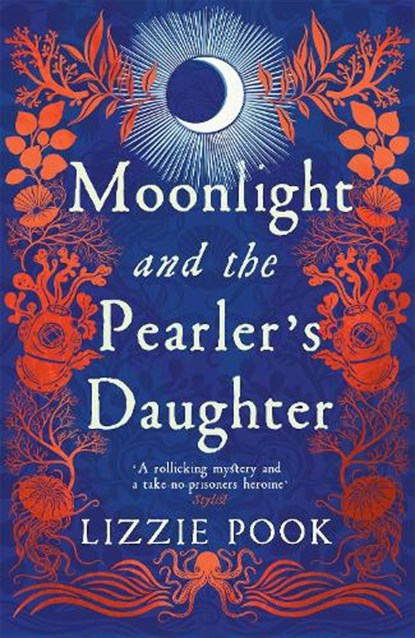 Moonlight and the Pearler's Daughter, Lizzie Pook - Paperback - 9781529072884
