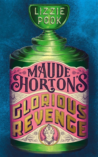 Maude Horton's Glorious Revenge, Lizzie Pook - Paperback - 9781529072907
