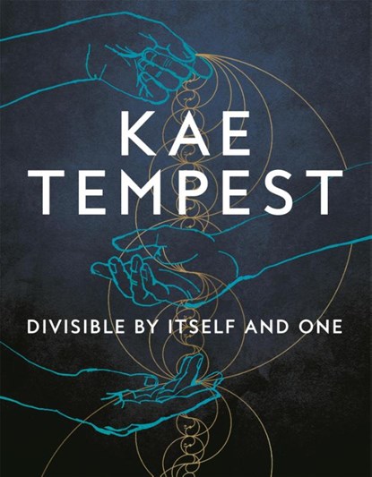 Divisible by Itself and One, Kae Tempest - Paperback - 9781529073119