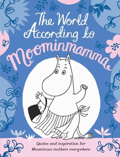 The World According to Moominmamma, Macmillan Children's Books - Gebonden - 9781529073867