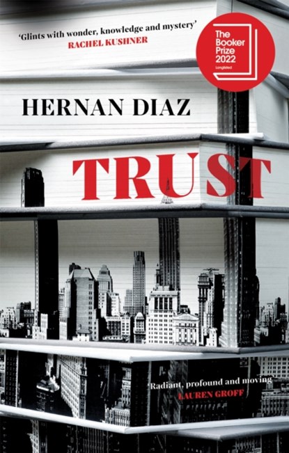 Trust, Hernan Diaz - Paperback - 9781529074505