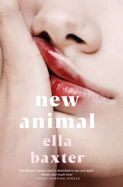 New Animal, Ella Baxter - Ebook - 9781529074826