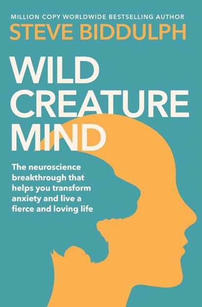 Wild Creature Mind, Steve Biddulph - Paperback - 9781529076516