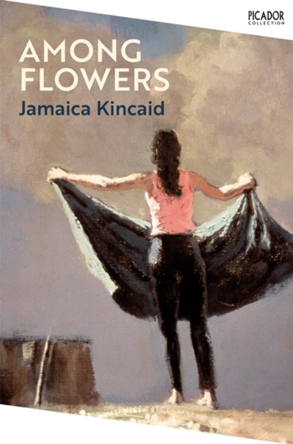 Among Flowers, Jamaica Kincaid - Paperback - 9781529077025