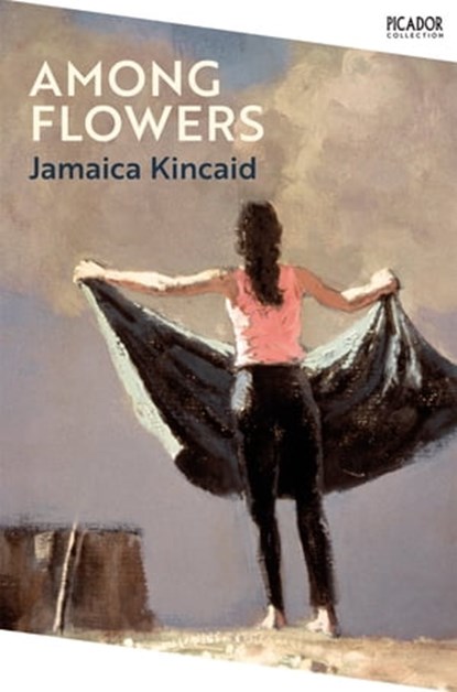Among Flowers, Jamaica Kincaid - Ebook - 9781529077032