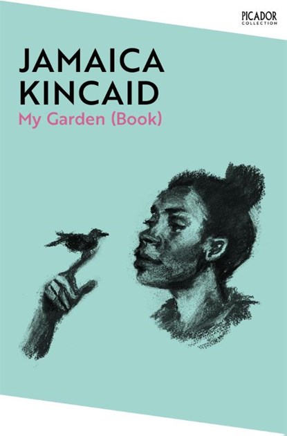 My Garden (Book), Jamaica Kincaid - Paperback - 9781529077063