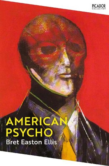 American Psycho, Bret Easton Ellis - Paperback - 9781529077155
