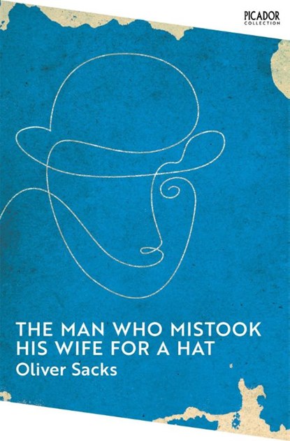 The Man Who Mistook His Wife for a Hat, Oliver Sacks - Paperback - 9781529077292