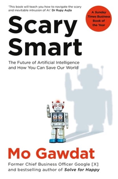 Scary Smart, Mo Gawdat - Ebook - 9781529077636