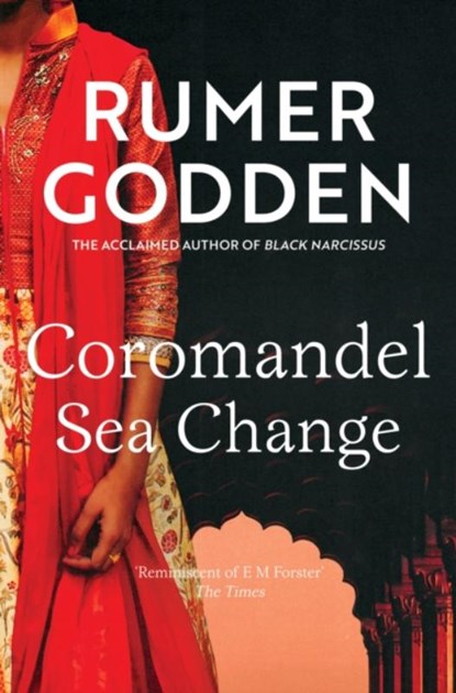 Coromandel Sea Change, Rumer Godden - Paperback - 9781529078503
