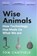 Wise Animals, Tom Chatfield - Paperback - 9781529079760