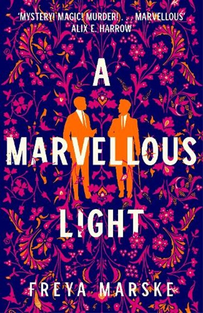 A Marvellous Light, Freya Marske - Gebonden - 9781529080889