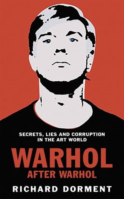 Warhol After Warhol, Richard Dorment - Ebook - 9781529081527