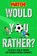 Would You Rather?, MATCH - Paperback - 9781529082333