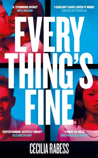 Everything's Fine, Cecilia Rabess - Gebonden - 9781529083170
