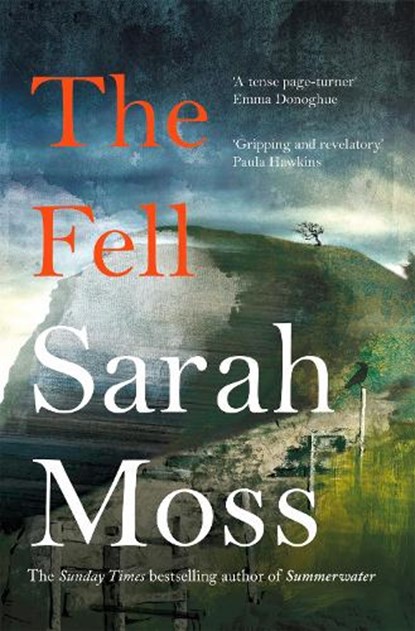 The Fell, MOSS,  Sarah - Paperback - 9781529083248