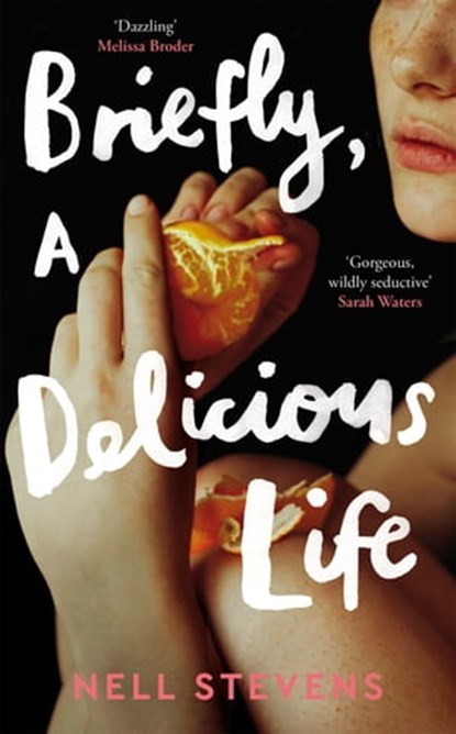 Briefly, A Delicious Life, Nell Stevens - Ebook - 9781529083453