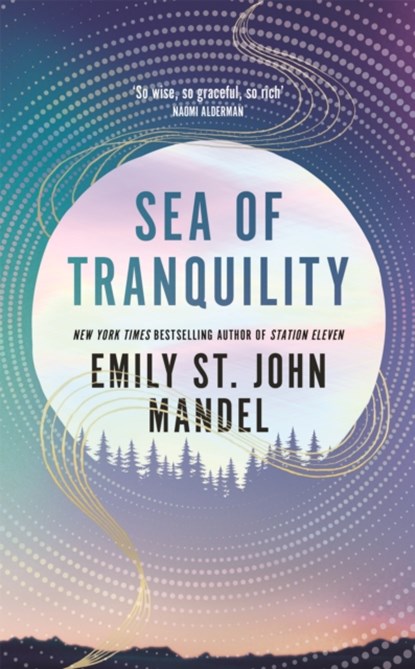 Sea of Tranquility, MANDEL,  Emily St. John - Gebonden - 9781529083491