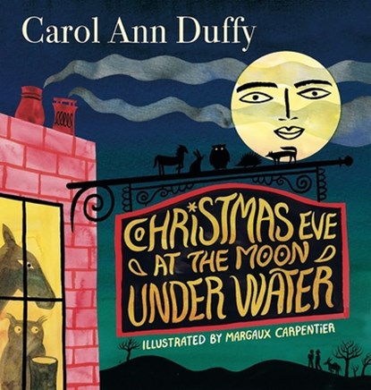 Christmas Eve at The Moon Under Water, Carol Ann Duffy DBE - Gebonden - 9781529083934