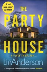 The Party House - Lin Anderson - 9781529084528