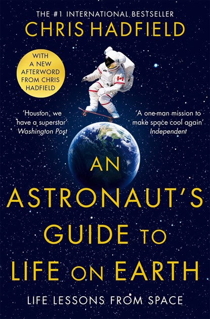 An Astronaut's Guide to Life on Earth, Chris Hadfield - Paperback - 9781529084788
