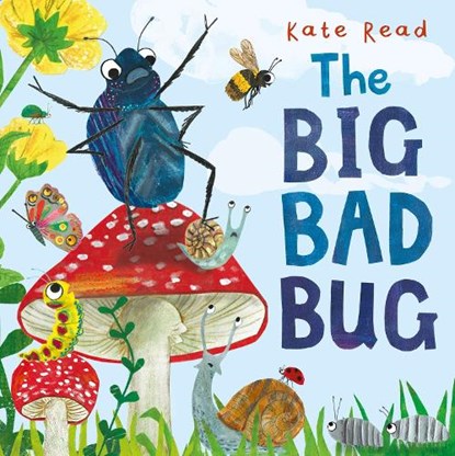 The Big Bad Bug, Kate Read - Gebonden - 9781529085402