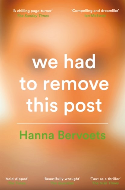 We Had To Remove This Post, Hanna Bervoets - Paperback - 9781529087246