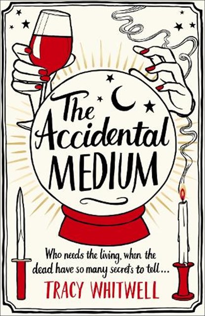 The Accidental Medium, Tracy Whitwell - Paperback - 9781529087529